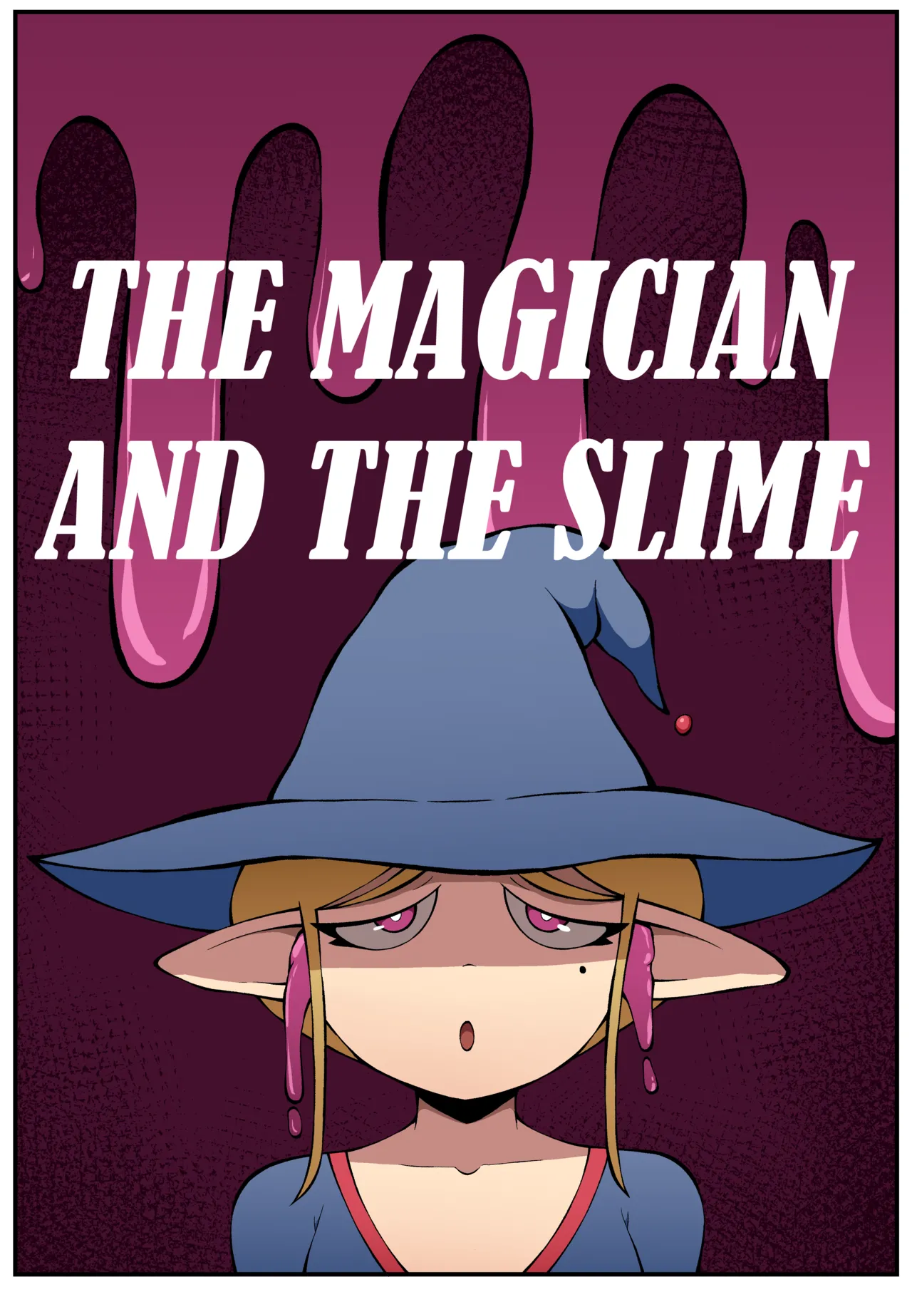 THE MAGICIAN AND THE SLIME