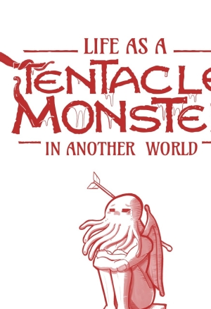 Life as a Tentacle Monster in Another World