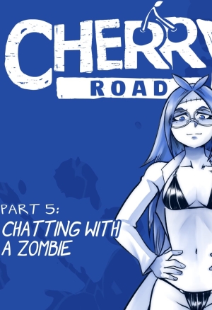 Cherry Road Part 5