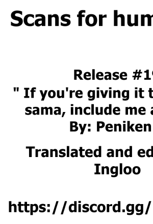 If you're giving it to Onee-sama, include me as well.