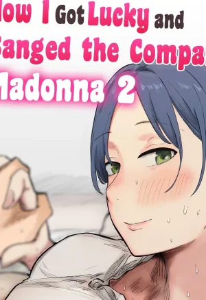 How I Got Lucky and Banged the Companys Madonna 2  Kaisha no Madonna to Lucky de Yareta Hanashi 2 ~SeFri Hen~