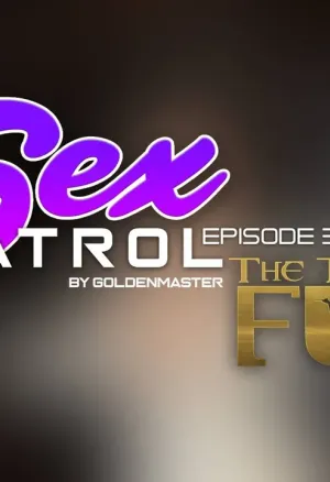 Sex Patrol 3 - The Transylvanian Fuck Part 1