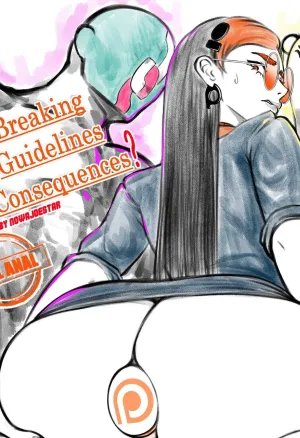 ASSxBreaking Guidelines Consequences?