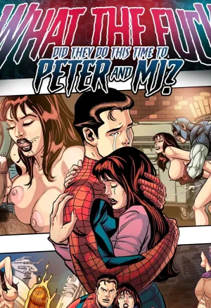 What The Fuck did They Do This Time To Peter and MJ?