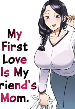 My First Love Is My Friends Mom  Hatsukoi no Hito wa, Tomodachi no Mama