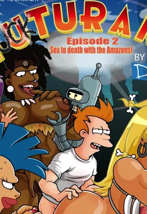 Fuckturama 2 - A Sex to Death With The Amazons
