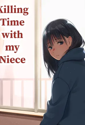 Killing Time with my Niece  Mei to Himatsubushi