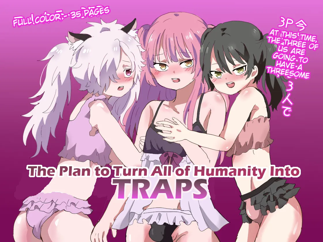 The Plan to Turn All of Humanity Into Traps  Jinrui Otokonoko-ka Keikaku