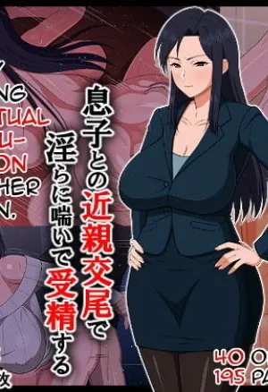 Shigoto Ningen de Kibishikatta Hahaoya wa Musuko to no Kinshin Koubi de Midara ni Aeide Jusei SuruStrict Workaholic Mother is Gasping L