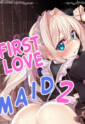 Hatsukoi Maid - First Love Maid 2 ~Watashi no Hatsukoi Obocchama no Goshujin-sama ni Choukyou Sareru Wake ga nai~