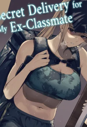 Secret Delivery  My Ex-Classmate