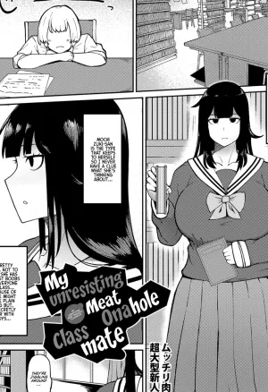 My Unresisting Meat Onahole Classmate  Muteikou Niku Onaho Doukyuusei