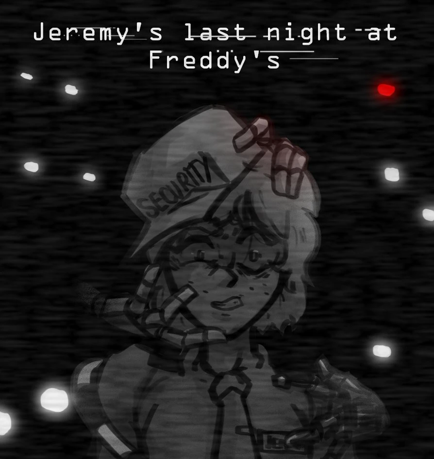 Jeremys last night at Freddys good ending?