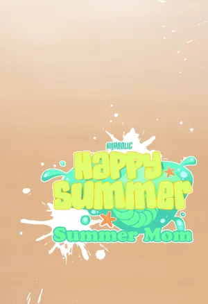 Happy Summer: Summer Mom