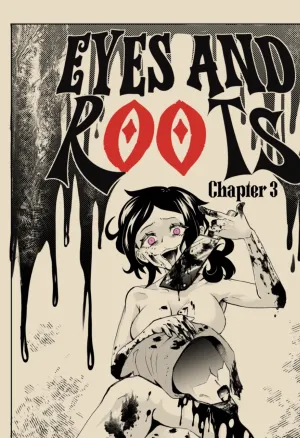 Eyes and Roots 3