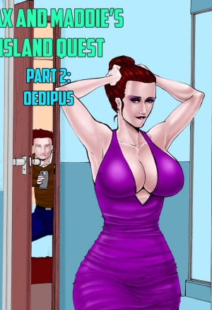 Max and Maddie's Island Quest: Part 2: Oedipus
