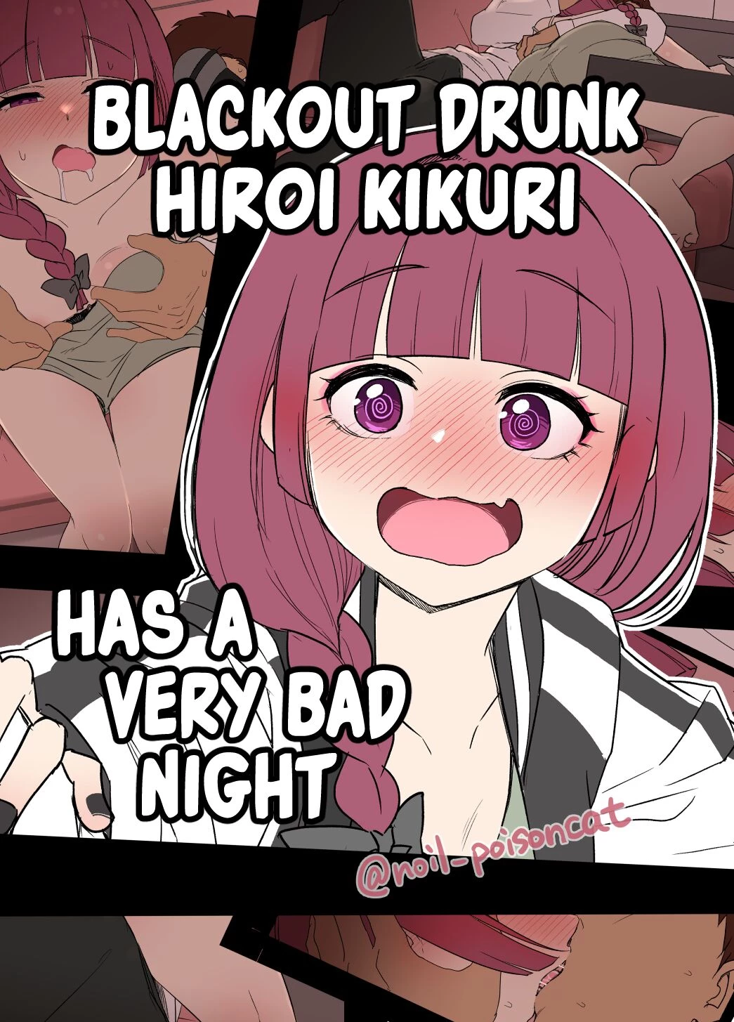 Blackout Drunk Hiroi Kikuri Has a Very Bad Night Deisui shita Hiroi Kikuri ni Warui Koto o Suru Hanashi