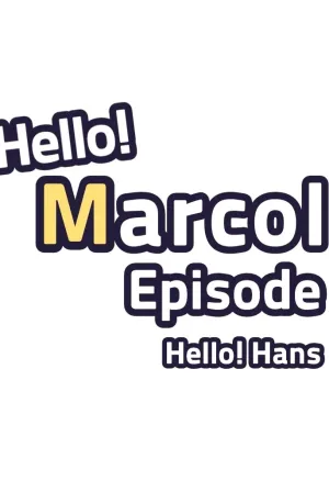 Hello Marcolin R Episode 8-9