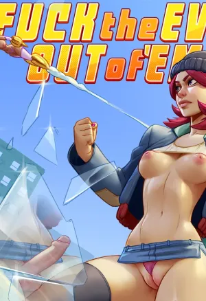 Fuck the Evil out of Em