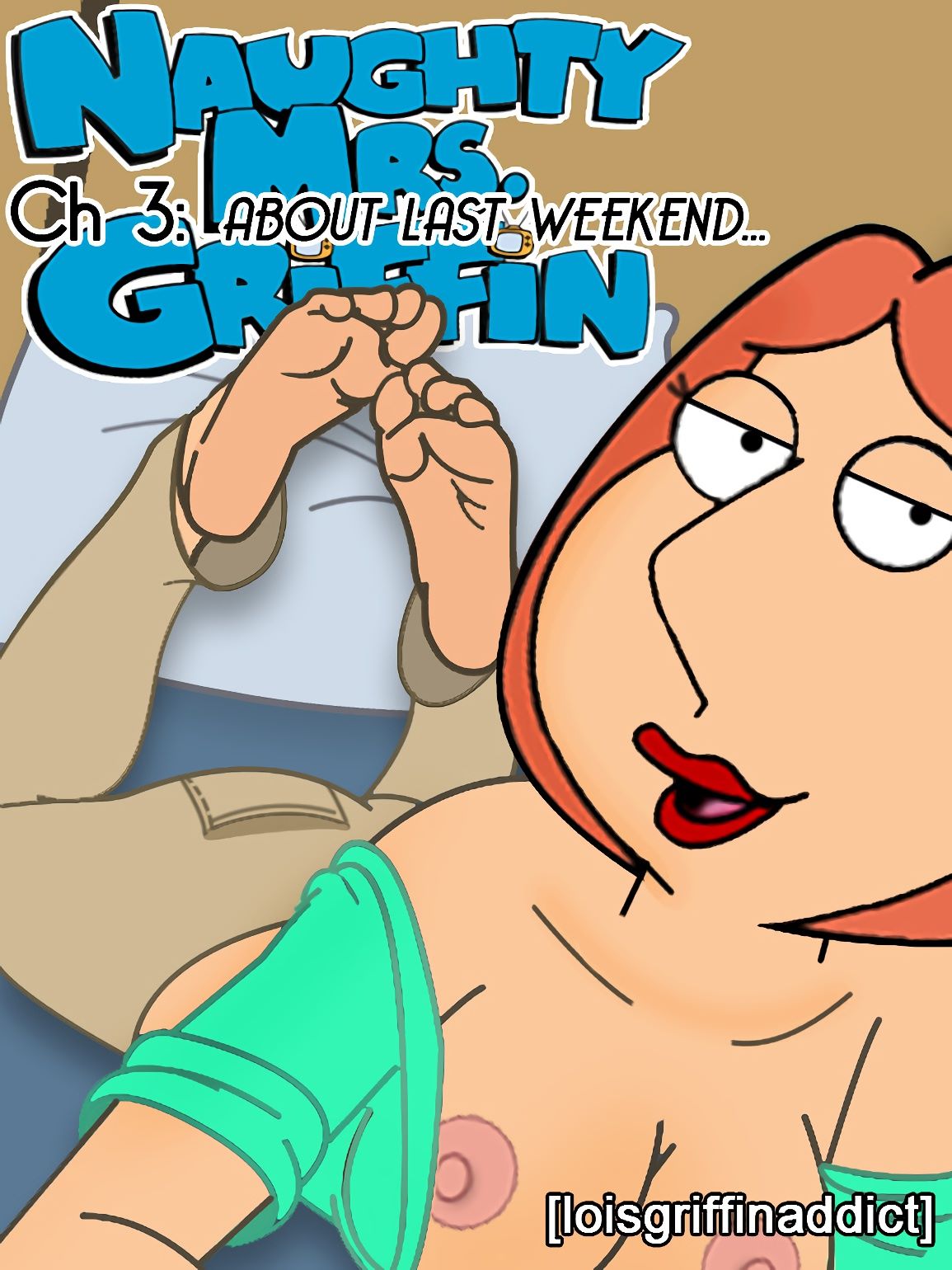Naughty Mrs. Griffin 3: ABOUT LAST WEEKEND...